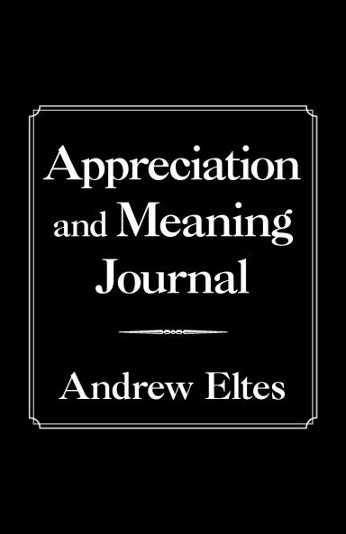 Appreciation and Meaning Journal