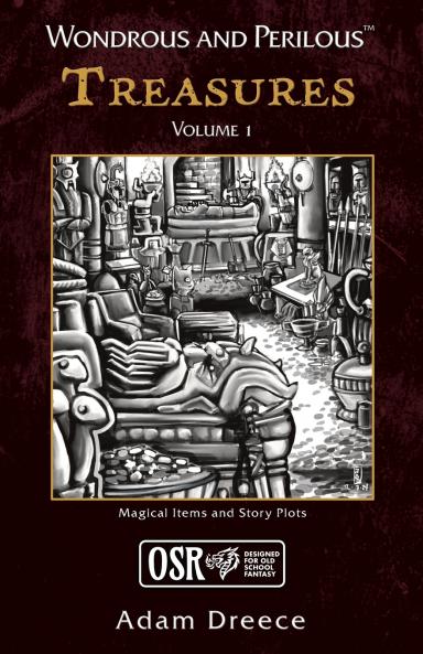 Wondrous and Perilous™ Treasures Volume 1 for Old School Fantasy