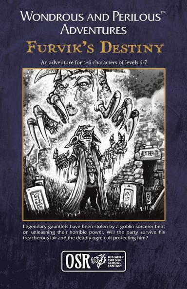 Wondrous and Perilous™ Adventures Furvik's Destiny for Old School Fantasy