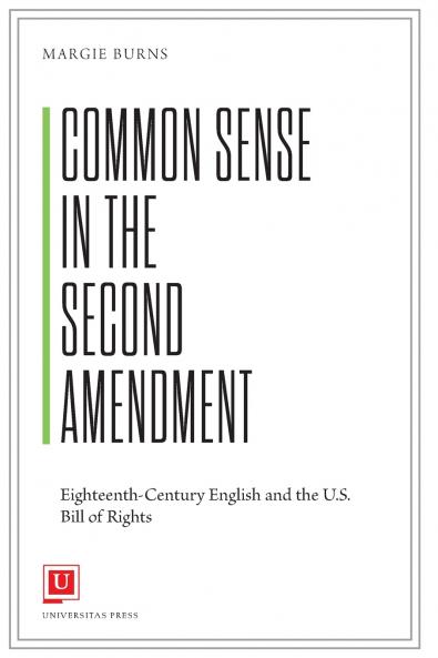 Common Sense in the Second Amendment