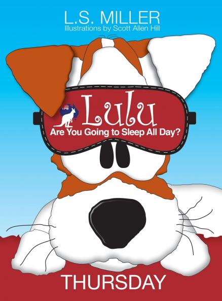 Lulu Are You Going to Sleep All Day? THURSDAY