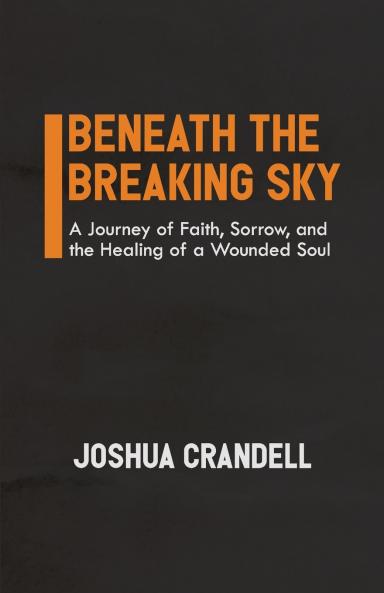 Beneath the Breaking Sky