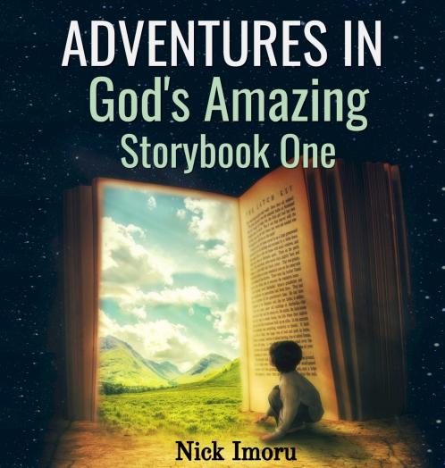 Adventures in God's Amazing Storybook 1