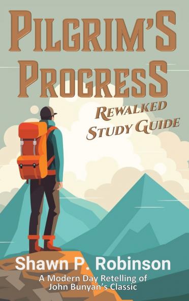 Pilgrim's Progress Rewalked