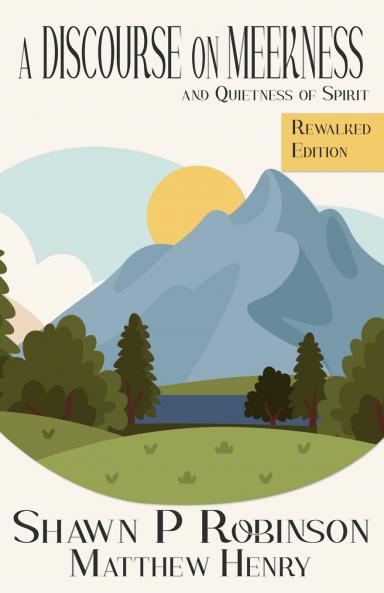 A Discourse on Meekness and Quietness of Spirit