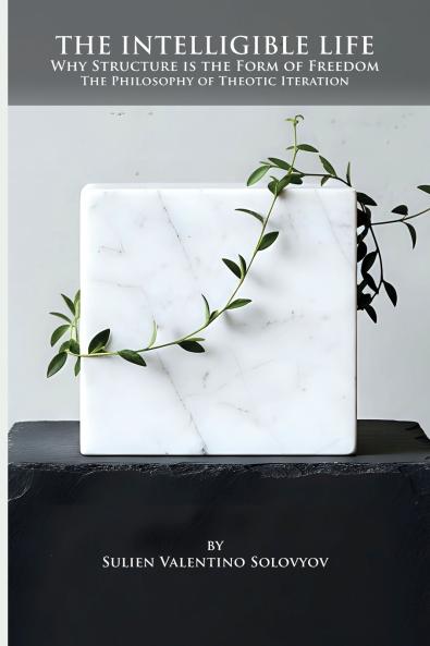 The Intelligible Life