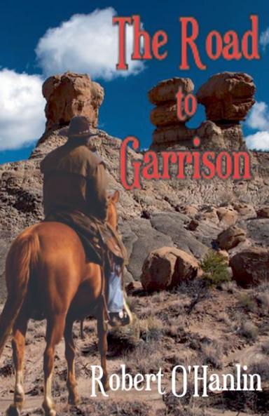 The Road to Garrison