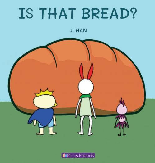 IS THAT BREAD?