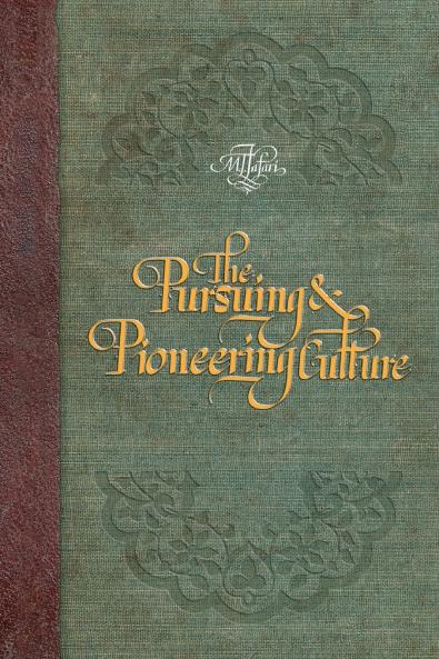 The Pursuing and Pioneering Culture
