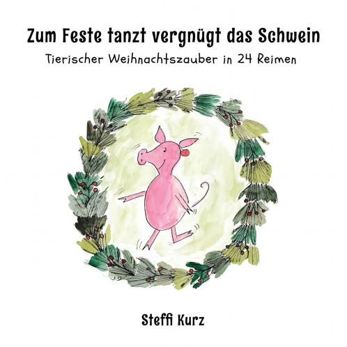 Zum Feste tanzt vergnügt das Schwein