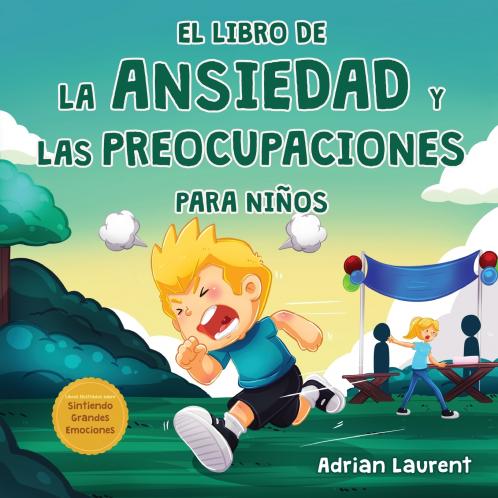 El libro de la ansiedad y las preocupaciones para niños