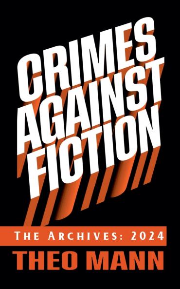 Crimes Against Fiction