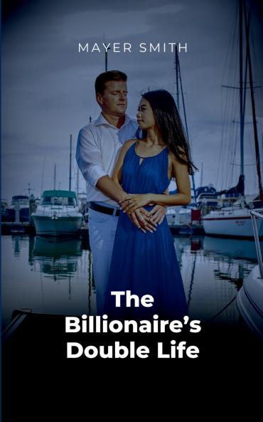 The Billionaire's Double Life