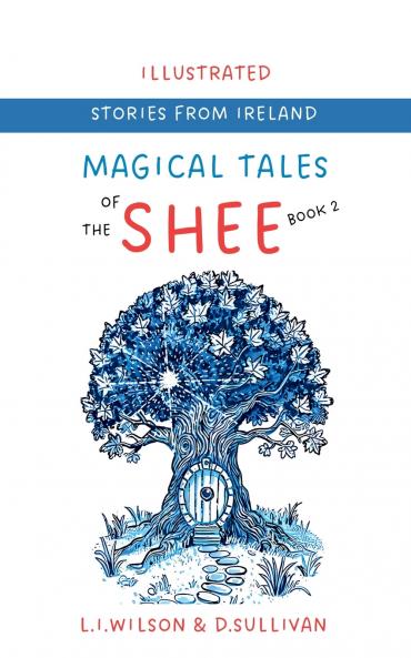 MAGICAL TALES OF THE SHEE