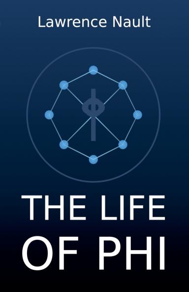 The Life Of Phi