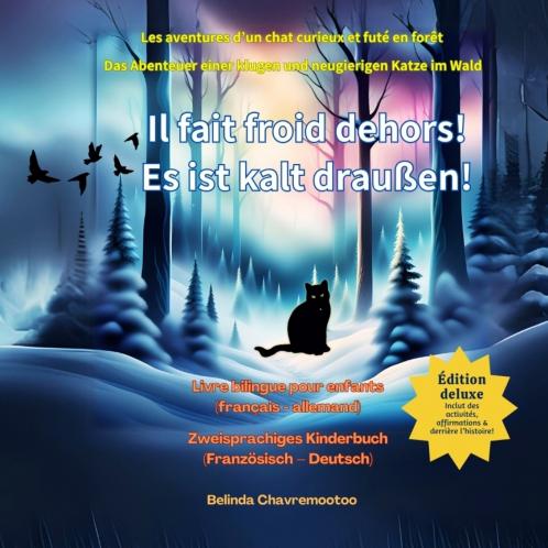 Il fait froid dehors! / Es ist kalt draußen! (bilingue