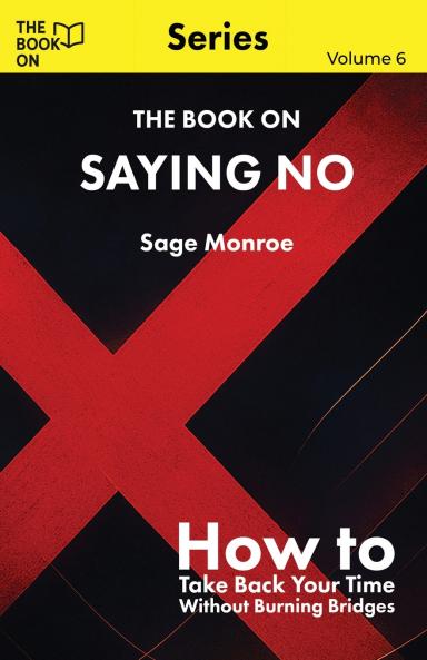 The Book On Saying No