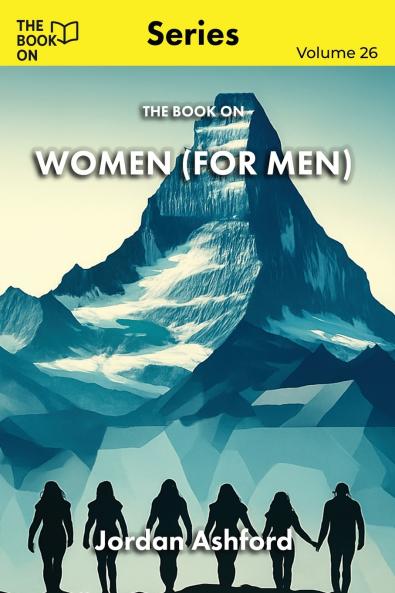 The Book On Women (for Men)