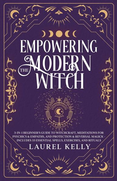 EMPOWERING THE MODERN WITCH