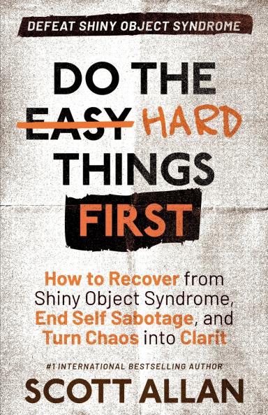 Do the Hard Things First