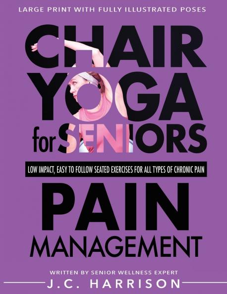 Chair Yoga For Pain Management