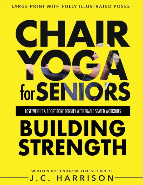 Chair Yoga For Strength