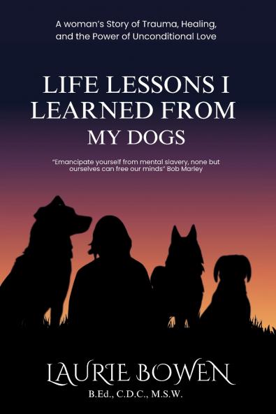 Life Lessons I Learned from My Dogs