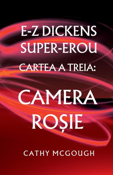 E-Z DICKENS SUPER-EROU CARTEA 3 ROMANIAN EDITION