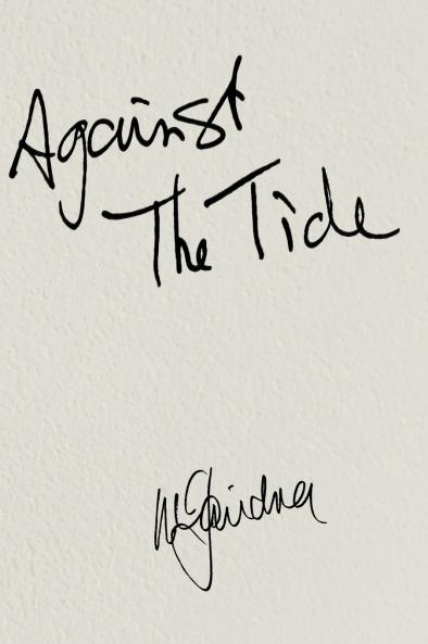 AGAINST THE TIDE - My Memoir
