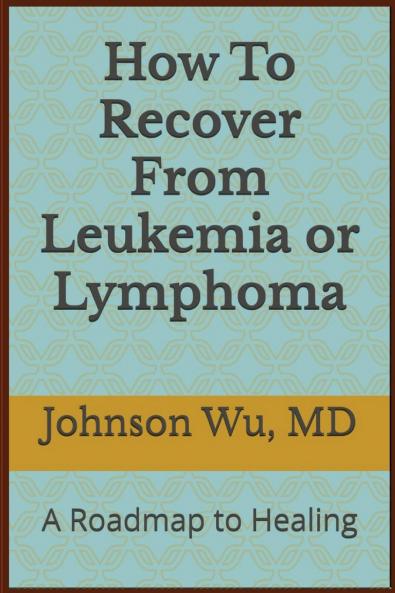How To Recover From Leukemia Or Lymphoma