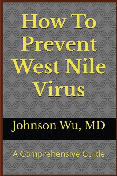 How To Prevent West Nile Virus