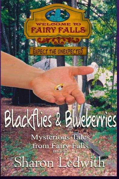 Blackflies and Blueberries (Mysterious Tales from Fairy Falls Book #2)