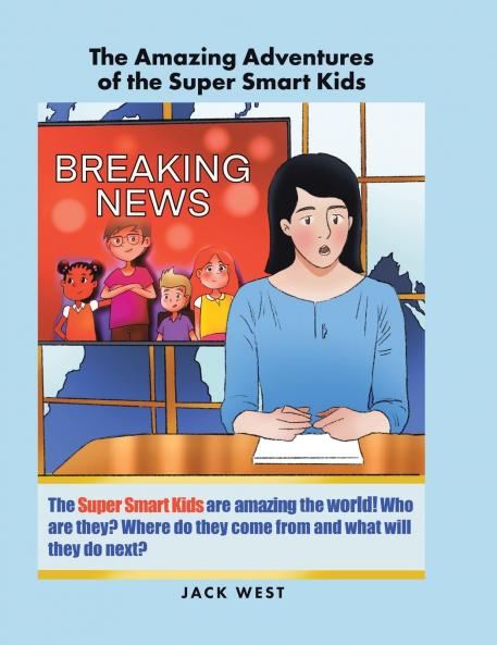 The Amazing Adventures of the Super Smart Kids