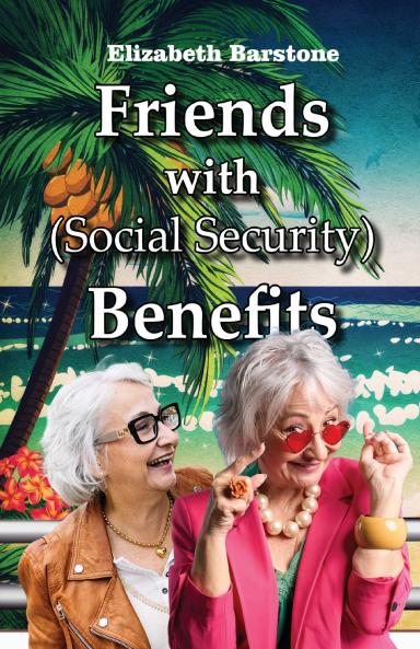Friends With Social Security Benefits