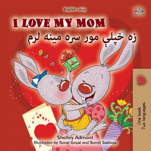 I Love My Mom (English Pashto Bilingual Book for Kids)