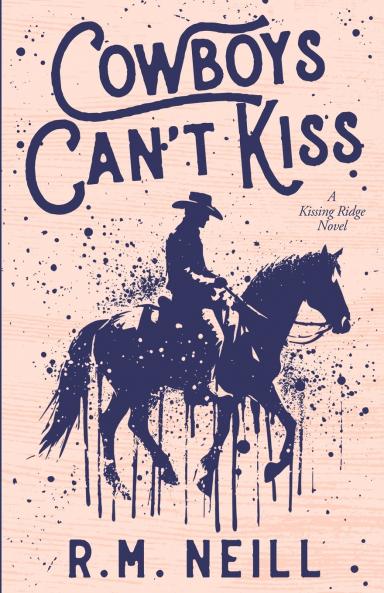 Cowboys Can't Kiss