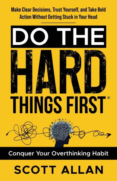 Do the Hard Things First