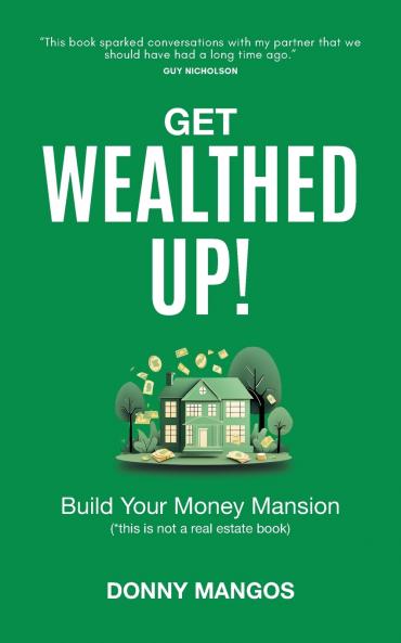 Get Wealthed Up!
