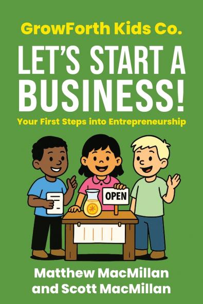 GrowForth Kids Co. Let's Start a Business!