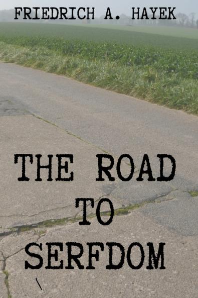 The Road to Serfdom