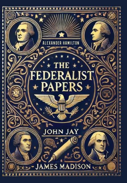 The Federalist Papers (Collector's Edition) (Laminated Hardback with Jacket)