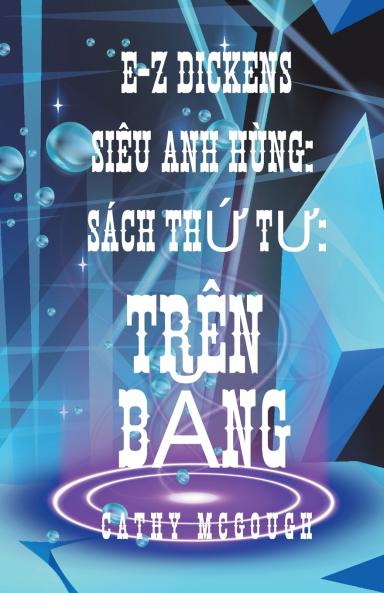 E-Z DICKENS SIÊU ANH HÙNG SÁCH 4 VIETNAMESE EDITION