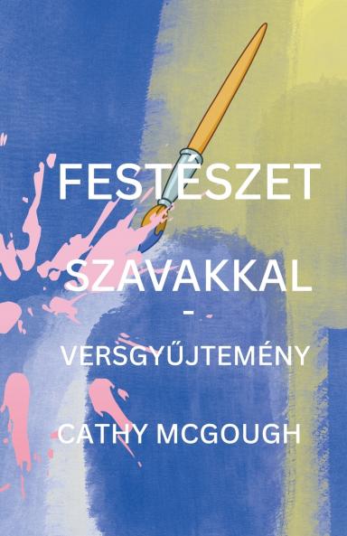 FESTÉSZET SZAVAKKAL  - VERSGYŰJTEMÉNY HUNGARIAN EDITION