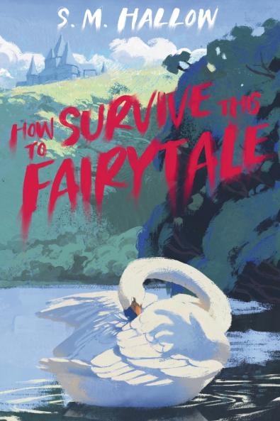 How To Survive This Fairytale