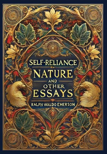 Self-Reliance Nature and Other Essays (Collector's Edition) (Laminated Hardback with Jacket)