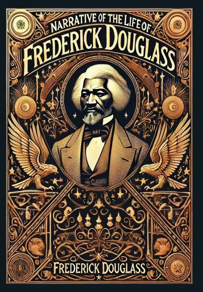 Narrative of the Life of Frederick Douglass (Collector's Edition) (Laminated Hardback with Jacket)