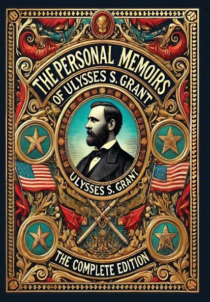 The Personal Memoirs of Ulysses S. Grant