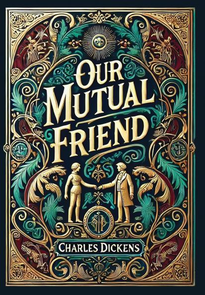 Our Mutual Friend (Collector's Edition) (Laminated Hardback with Jacket)