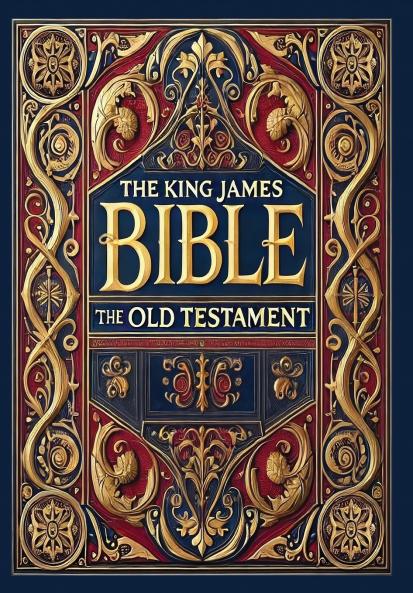 The King James Bible - The Old Testament (Collector's Edition) (Laminated Hardback with Jacket)