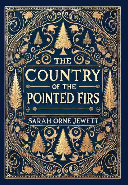 The Country of the Pointed Firs (Collector's Edition) (Laminated Hardback with Jacket)